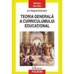 Teoria generala a curriculumului educational -Ion Negret Dobridor	